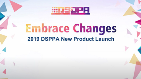Ra mắt sản phẩm mới dsppa 2019: Đón nhận những thay đổi